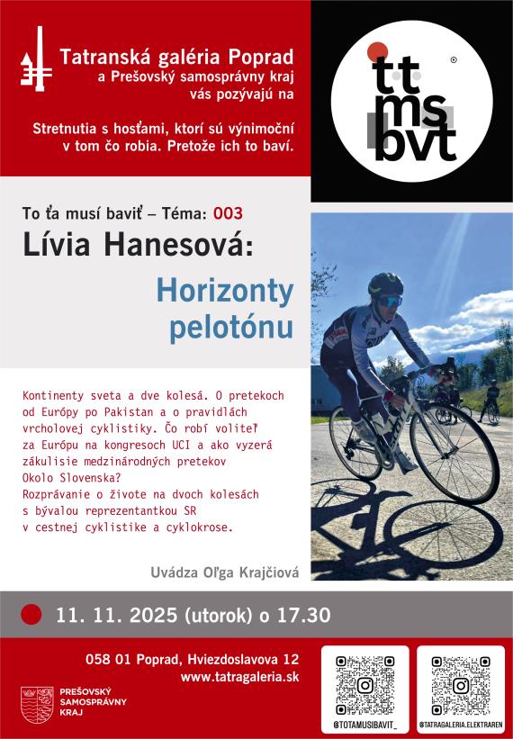 To ťa musí baviť- Lívia Hanesová – Horizonty pelotónu